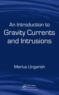 Enlarge image Cover: An Introduction to Gravity Currents and Intrusions - Chapman & Hall/CRC