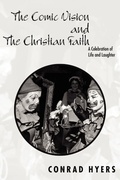 Cover: The Comic Vision and the Christian Faith - Wipf & Stock Publishers