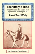 Cover: Tschiffely's Ride - Long Riders' Guild Press