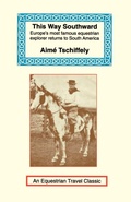 Cover: This Way Southward - Long Riders' Guild Press