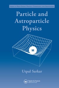 Abbildung von: Particle and Astroparticle Physics - CRC Press