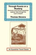 Cover: Through Russia on a Mustang - Long Riders' Guild Press