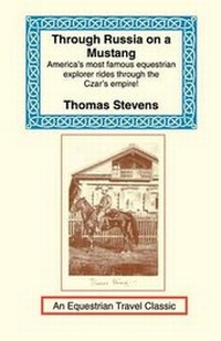 Enlarge image Cover: Through Russia on a Mustang - Long Riders' Guild Press