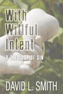 Cover: With Willful Intent - Wipf & Stock Publishers