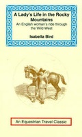 Cover: A Lady's Life in the Rocky Mountains - Long Riders' Guild Press