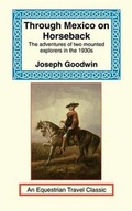 Cover: Through Mexico on Horseback - Long Riders' Guild Press