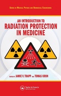 Cover: An Introduction to Radiation Protection in Medicine - CRC Press