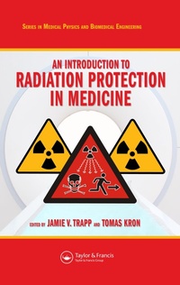 Enlarge image Cover: An Introduction to Radiation Protection in Medicine - CRC Press