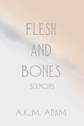Cover: Flesh and Bones-Sermons - Wipf & Stock Publishers