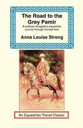 Cover: Road to the Grey Pamir - Long Riders' Guild Press