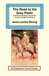 Enlarge image Cover: Road to the Grey Pamir - Long Riders' Guild Press