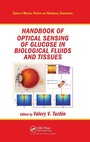 Cover: Handbook of Optical Sensing of Glucose in Biological Fluids and Tissues - CRC Press