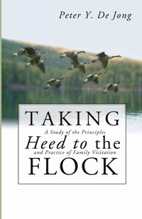Enlarge image Cover: Taking Heed to the Flock - Wipf & Stock Publishers