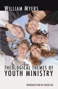 Cover: Theological Themes of Youth Ministry - Wipf & Stock Publishers