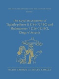 Cover: The Royal Inscriptions of Tiglath-Pileser III (744-727 BC) and Shalmaneser V (726-722 BC), Kings of Assyria - Eisenbrauns