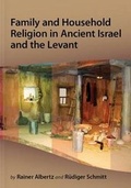 Cover: Family and Household Religion in Ancient Israel and the Levant - Eisenbrauns