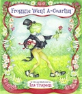 Cover: Froggie Went A-Courtin' - Charlesbridge Publishing,U.S.