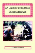 Cover: An Explorer's Handbook - Long Riders' Guild Press