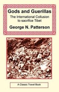 Cover: Gods and Guerrillas - The International Collusion to Sacrifice Tibet - Long Riders' Guild Press