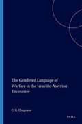 Cover: The Gendered Language of Warfare in the Israelite-Assyrian Encounter - Eisenbrauns