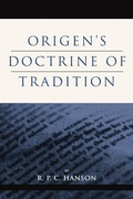 Cover: Origen's Doctrine of Tradition - Wipf & Stock Publishers