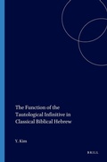 Cover: The Function of the Tautological Infinitive in Classical Biblical Hebrew - Eisenbrauns