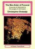 Cover: The Man-Eater of Punanai - A Journey of Discovery to the Jungles of Old Ceylon - Long Riders' Guild Press