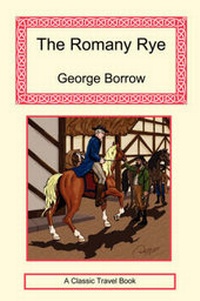 Enlarge image Cover: The Romany Rye - Long Riders' Guild Press