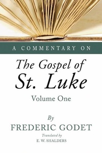 Bild: A Commentary on the Gospel of St. Luke - Wipf & Stock Publishers