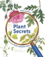 Cover: Plant Secrets - Charlesbridge Publishing,U.S.