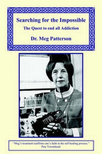Enlarge image Cover: Searching for the Impossible - The Quest to End All Addiction - Long Riders' Guild Press