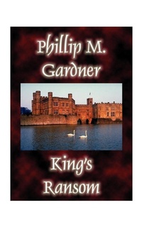 Enlarge image Cover: King's Ransom - AuthorHouse