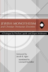 Abbildung von: Jewish Monotheism and Christian Trinitarian Doctrine - Wipf & Stock Publishers