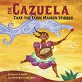 Cover: The Cazuela That The Farm Maiden Stirred - Charlesbridge Publishing,U.S.