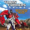 Cover: Optimus Prime and the Secret Mission - Little, Brown & Company