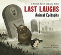 Cover: Last Laughs: Animal Epitaphs - Charlesbridge Publishing,U.S.