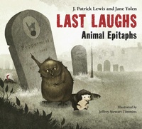 Enlarge image Cover: Last Laughs: Animal Epitaphs - Charlesbridge Publishing,U.S.