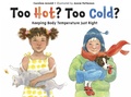 Cover: Too Hot? Too Cold? - Charlesbridge Publishing,U.S.
