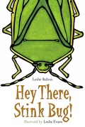Cover: Hey There, Stink Bug! - Charlesbridge Publishing,U.S.