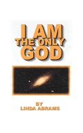 Cover: I am the Only God - AuthorHouse