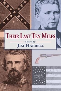 Enlarge image Cover: Their Last Ten Miles - NewSouth, Incorporated