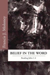 Abbildung von: Belief in the Word: Reading the Fourth Gospel: John 1-4 - Wipf & Stock Publishers