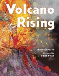 Enlarge image Cover: Volcano Rising - Charlesbridge Publishing,U.S.