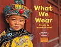 Cover: What We Wear - Charlesbridge Publishing,U.S.