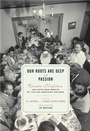 Cover: Our Roots Are Deep with Passion - Other Press LLC