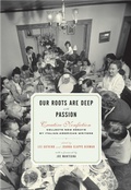 Cover: Our Roots Are Deep with Passion - Other Press LLC