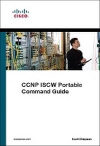 Enlarge image Cover: CCNP ISCW Portable Command Guide - Cisco Press