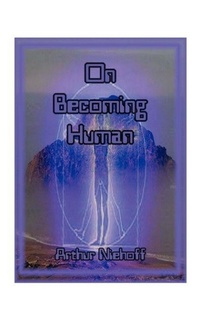 Enlarge image Cover: On Becoming Human - AuthorHouse