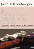 Cover: The Visual Arts and Christianity in America - Wipf & Stock Publishers