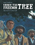 Cover: Under the Freedom Tree - Charlesbridge Publishing,U.S.